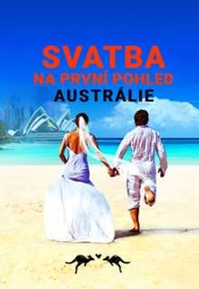 Svatba na první pohled Austrálie 8 – 5.díl