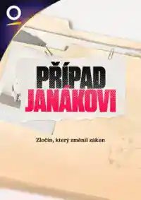 Případ Janákovi – 2. díl – Vrah – překvapivé odhalení